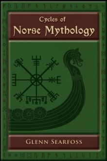 Cycles of Norse Mythology : Tales of the Aesir Gods