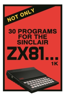 Not Only 30 Programs for the Sinclair ZX81