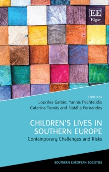 Children's Lives in Southern Europe : Contemporary Challenges and Risks