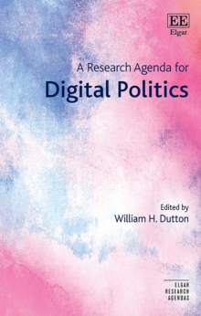 Research Agenda for Digital Politics