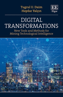 Digital Transformations : New Tools and Methods for Mining Technological Intelligence