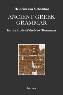 Ancient Greek Grammar for the Study of the New Testament