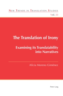 The Translation of Irony : Examining its Translatability into Narratives