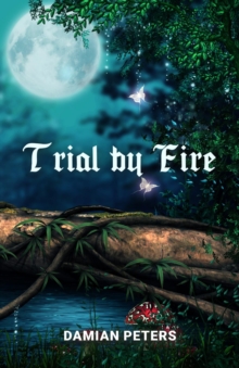 Trial by Fire