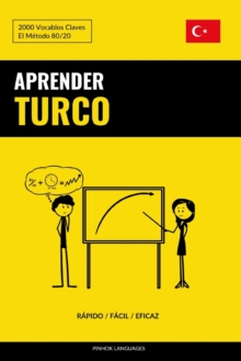 Aprender Turco - Rapido / Facil / Eficaz : 2000 Vocablos Claves