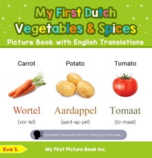 My First Dutch Vegetables & Spices Picture Book with English Translations