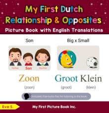 My First Dutch Relationships & Opposites Picture Book with English Translations