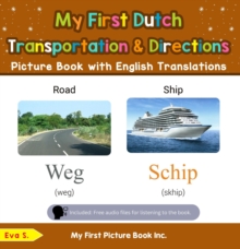 My First Dutch Transportation & Directions Picture Book with English Translations