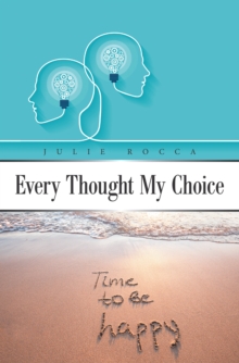 Every Thought My Choice