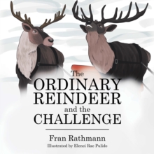 The Ordinary Reindeer and  the Challenge