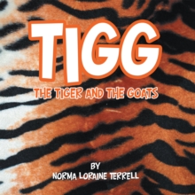 Tigg : The Tiger and the Goats