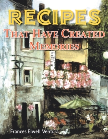 Recipes That Have Created Memories