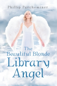 The Beautiful Blonde Library Angel