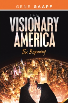 The Visionary America : The Beginning