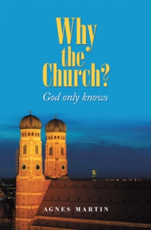 Why the Church? : God Only Knows