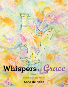 Whispers of Grace : Volume Ii