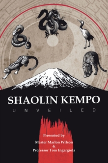 Shaolin Kempo Unveiled