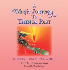 A Magic Journey to Things Past : Mirela's ... Once Upon a Time