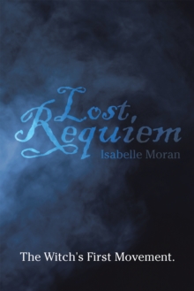 Lost Requiem : The Witch's First Movement.