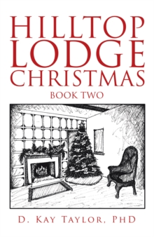 Hilltop Lodge Christmas : Second Book