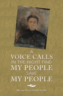 A Voice Calls in the Night          Find My People Save My People