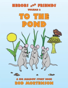 To the Pond : Volume 2