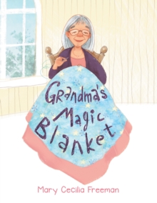 Grandma's Magic Blanket