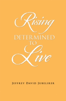 Rising Determined to Live