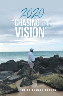 2020 "Chasing the Vision"