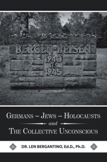 Germans - Jews - Holocausts and the Collective Unconscious