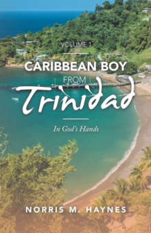 Caribbean Boy from Trinidad : In God's Hands