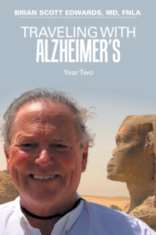 Traveling with Alzheimer's : Year Two