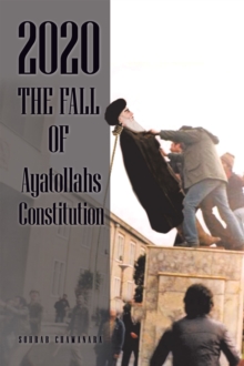 2020 the Fall of Ayatollahs Constitution