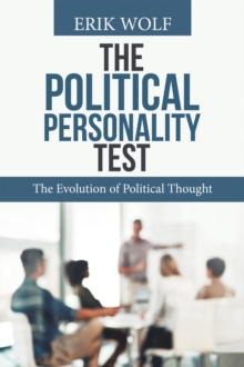 The Political Personality Test : The Evolution of Political Thought