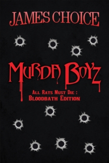 Murda Boyz : All Rats Must Die : Bloodbath Edition