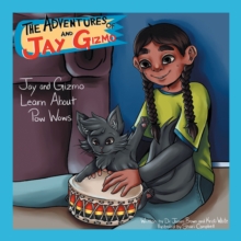 The Adventures of Jay and Gizmo : Jay and Gizmo Learn About Pow Wows