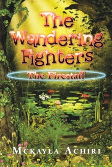 The Wandering Fighters : The Firestaff