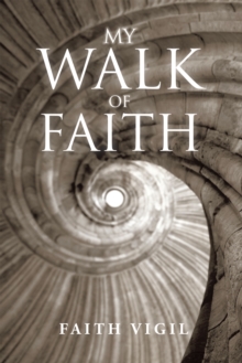 My Walk of Faith