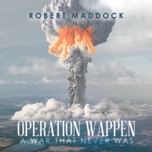 Operation Wappen : A War That Never Was