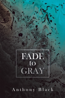 Fade to Gray