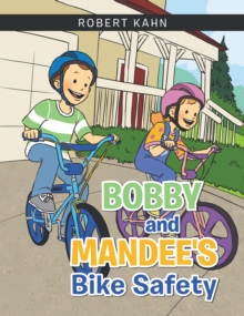 Bobby and Mandee's Bike Safety