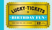 Lucky Tickets For Birthday Fun : 12 Gift Coupons