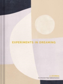 Experiments in Dreaming