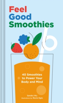 Feel Good Smoothies