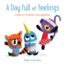 Day Full of Feelings : Beginning Baby