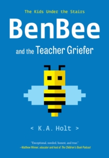 BenBee and the Teacher Griefer : The Kids Under the Stairs