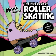 The Little Book of Roller Skating