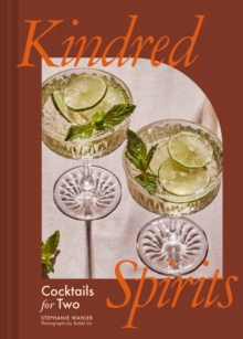 Kindred Spirits : Cocktails for Two