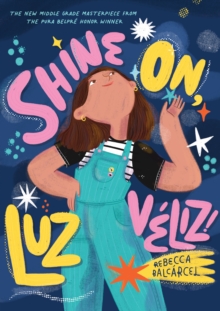 Shine On, Luz Veliz!