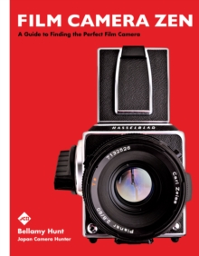 Chronicle Books Film Camera Zen , A Guide To Finding The Perfect Film Camera